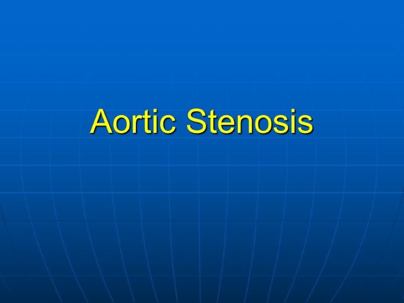 Aortic Stenosis